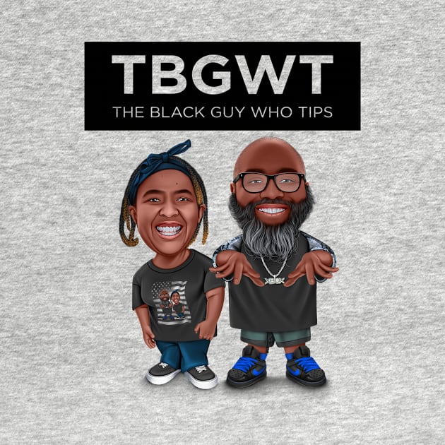 TBGWT Kast by The Black Guy Who Tips Podcast